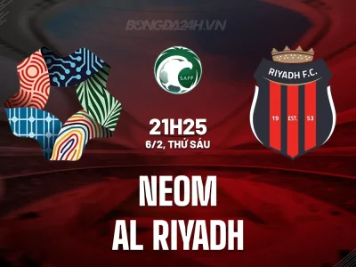 NEOM vs Al Riyadh: Cơ hội vàng cho chủ nhà trước đối thủ khủng hoảng – Dự đoán kịch tính 21h25 ngày 6/2