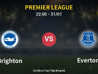 Soi Kèo Brighton vs Everton – 22:00 31/01 | Nhận Định, Dự Đoán Tỷ Số