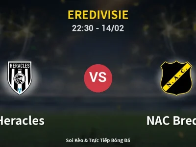 Soi Kèo Heracles vs NAC Breda – 22:30 14/02 | Nhận Định, Dự Đoán Tỷ Số