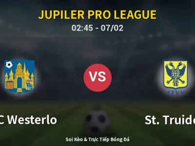 Kết Quả: KVC Westerlo 0-4 St. Truiden – Highlight & Bàn Thắng | Jupiler Pro League