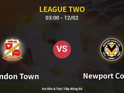 Kết Quả: Swindon Town 2-0 Newport County – Highlight & Bàn Thắng | League Two