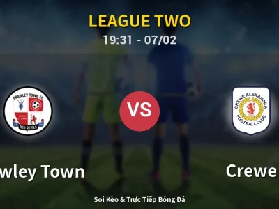 🔴 Trực Tiếp: Crawley Town 0-0 Crewe – Link Xem League Two (Full HD)