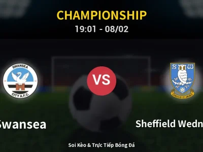 Kết Quả: Swansea 4-0 Sheffield Wednesday – Highlight & Bàn Thắng | Championship
