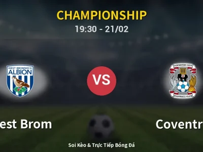Kết Quả: West Brom 0-2 Coventry – Highlight & Bàn Thắng | Championship
