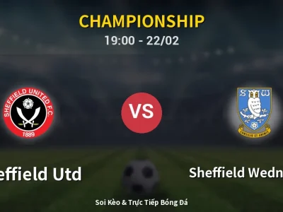 🔴 Trực Tiếp: Sheffield Utd 2-0 Sheffield Wednesday – Link Xem Championship (Full HD)
