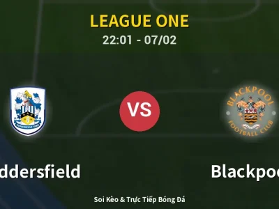 Soi Kèo Huddersfield vs Blackpool – 22:01 07/02 | Nhận Định, Dự Đoán Tỷ Số