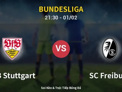 Soi Kèo VfB Stuttgart vs SC Freiburg – 21:30 01/02 | Nhận Định, Dự Đoán Tỷ Số
