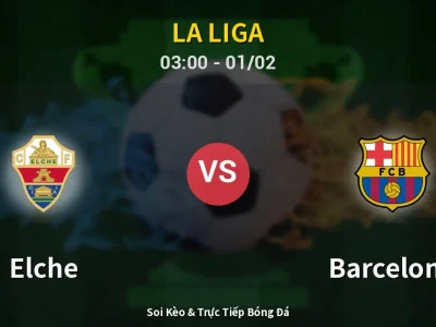 Kết Quả: Elche 1-3 Barcelona – Highlight & Bàn Thắng | La Liga