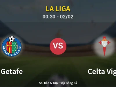 Kết Quả: Getafe 0-0 Celta Vigo – Highlight & Bàn Thắng | La Liga