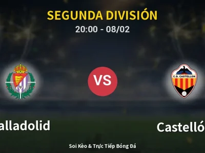🔴 Trực Tiếp: Valladolid 0-3 Castellón – Link Xem Segunda División (Full HD)