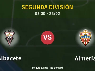 Kết Quả: Albacete 1-1 Almeria – Highlight & Bàn Thắng | Segunda División