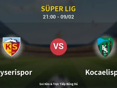 🔴 Trực Tiếp: Kayserispor 0-0 Kocaelispor – Link Xem Süper Lig (Full HD)
