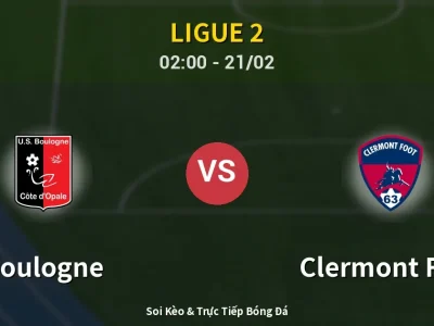 Kết Quả: Boulogne 0-2 Clermont Foot – Highlight & Bàn Thắng | Ligue 2
