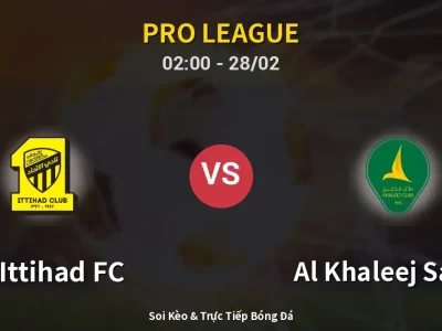 Kết Quả: Al-Ittihad FC 1-0 Al Khaleej Saihat – Highlight & Bàn Thắng | Pro League