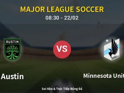 Kết Quả: Austin 2-2 Minnesota United FC – Highlight & Bàn Thắng | Major League Soccer