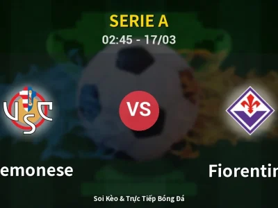 Kết Quả: Cremonese 1-4 Fiorentina – Highlight & Bàn Thắng | Serie A