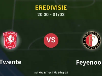 Kết Quả: Twente 2-0 Feyenoord – Highlight & Bàn Thắng | Eredivisie