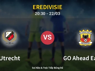 🔴 Trực Tiếp: Utrecht 2-0 GO Ahead Eagles – Link Xem Eredivisie (Full HD)