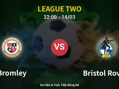 🔴 Trực Tiếp: Bromley 1-0 Bristol Rovers – Link Xem League Two (Full HD)