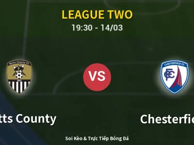 Kết Quả: Notts County 2-3 Chesterfield – Highlight & Bàn Thắng | League Two