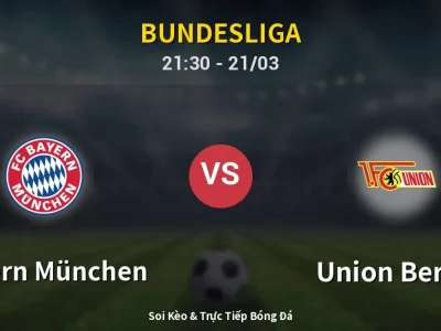 Soi Kèo Bayern München vs Union Berlin – 21:30 21/03 | Nhận Định, Dự Đoán Tỷ Số