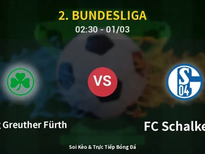 Kết Quả: SpVgg Greuther Fürth 1-1 FC Schalke 04 – Highlight & Bàn Thắng | 2. Bundesliga