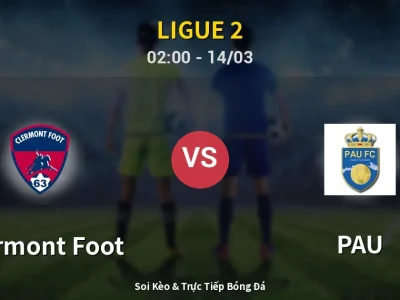 Kết Quả: Clermont Foot 0-1 PAU – Highlight & Bàn Thắng | Ligue 2