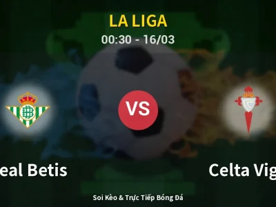 Kết Quả: Real Betis 1-1 Celta Vigo – Highlight & Bàn Thắng | La Liga