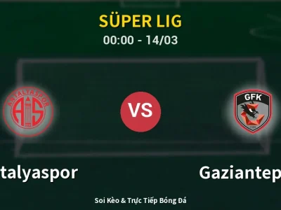 Kết Quả: Antalyaspor 1-4 Gaziantep FK – Highlight & Bàn Thắng | Süper Lig