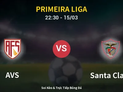 Soi Kèo AVS vs Santa Clara – 22:30 15/03 | Nhận Định, Dự Đoán Tỷ Số