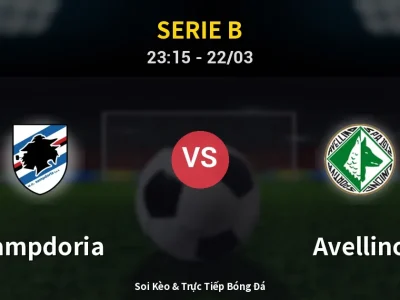 Soi Kèo Sampdoria vs Avellino – 23:15 22/03 | Nhận Định, Dự Đoán Tỷ Số