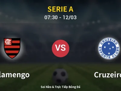 Kết Quả: Flamengo 2-0 Cruzeiro – Highlight & Bàn Thắng | Serie A