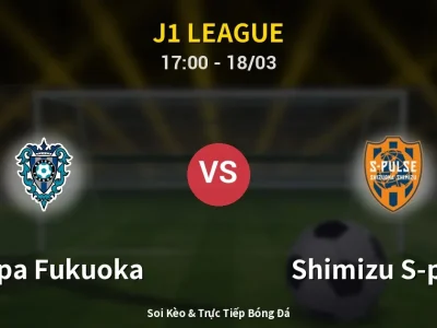 Kết Quả: Avispa Fukuoka 1-1 Shimizu S-pulse – Highlight & Bàn Thắng | J1 League