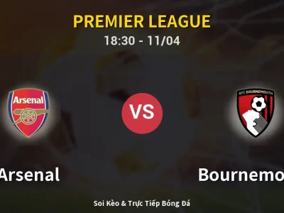 Soi Kèo Arsenal vs Bournemouth – 18:30 11/04 | Nhận Định, Dự Đoán Tỷ Số