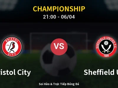 Soi Kèo Bristol City vs Sheffield Utd – 21:00 06/04 | Nhận Định, Dự Đoán Tỷ Số