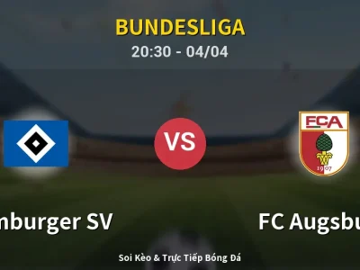Soi Kèo Hamburger SV vs FC Augsburg – 20:30 04/04 | Nhận Định, Dự Đoán Tỷ Số