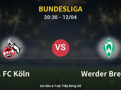 Soi Kèo 1. FC Köln vs Werder Bremen – 20:30 12/04 | Nhận Định, Dự Đoán Tỷ Số