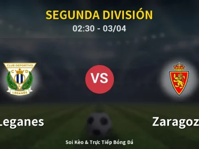 Kết Quả: Leganes 1-1 Zaragoza – Highlight & Bàn Thắng | Segunda División