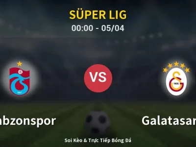 🔴 Trực Tiếp: Trabzonspor 1-0 Galatasaray – Link Xem Süper Lig (Full HD)