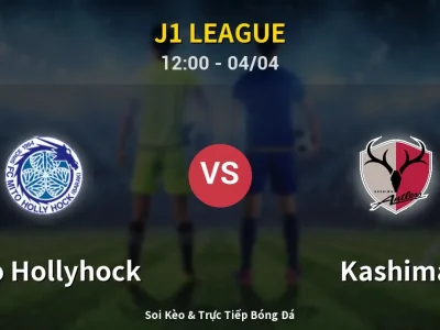 Soi Kèo Mito Hollyhock vs Kashima – 12:00 04/04 | Nhận Định, Dự Đoán Tỷ Số