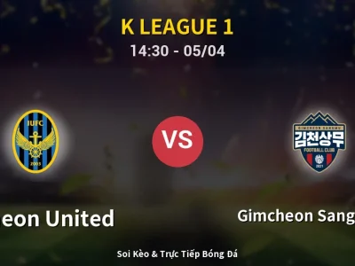 Soi Kèo Incheon United vs Gimcheon Sangmu FC – 14:30 05/04 | Nhận Định, Dự Đoán Tỷ Số