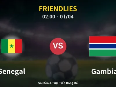 Kết Quả: Senegal 3-1 Gambia – Highlight & Bàn Thắng | Friendlies