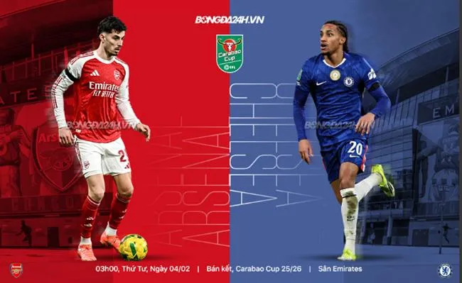 Arsenal vs Chelsea bán kết lượt về cúp Liên đoàn Anh 2025/26 Arsenal vs Chelsea bán kết lượt về cúp Liên đoàn Anh 2025/26