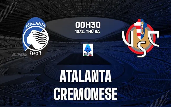 nhan dinh bong da du doan Atalanta vs Cremonese vdqg italia serie a hom nay