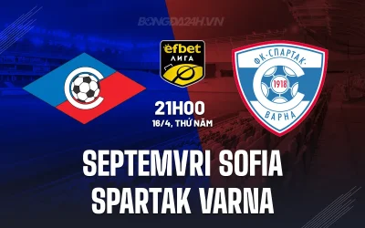 Dự Đoán Sốc: Septemvri Sofia vs Spartak Varna - Trận Đấu 'Cửa Dưới' Quyết Định Số Phận Trụ Hạng Bulgaria 1